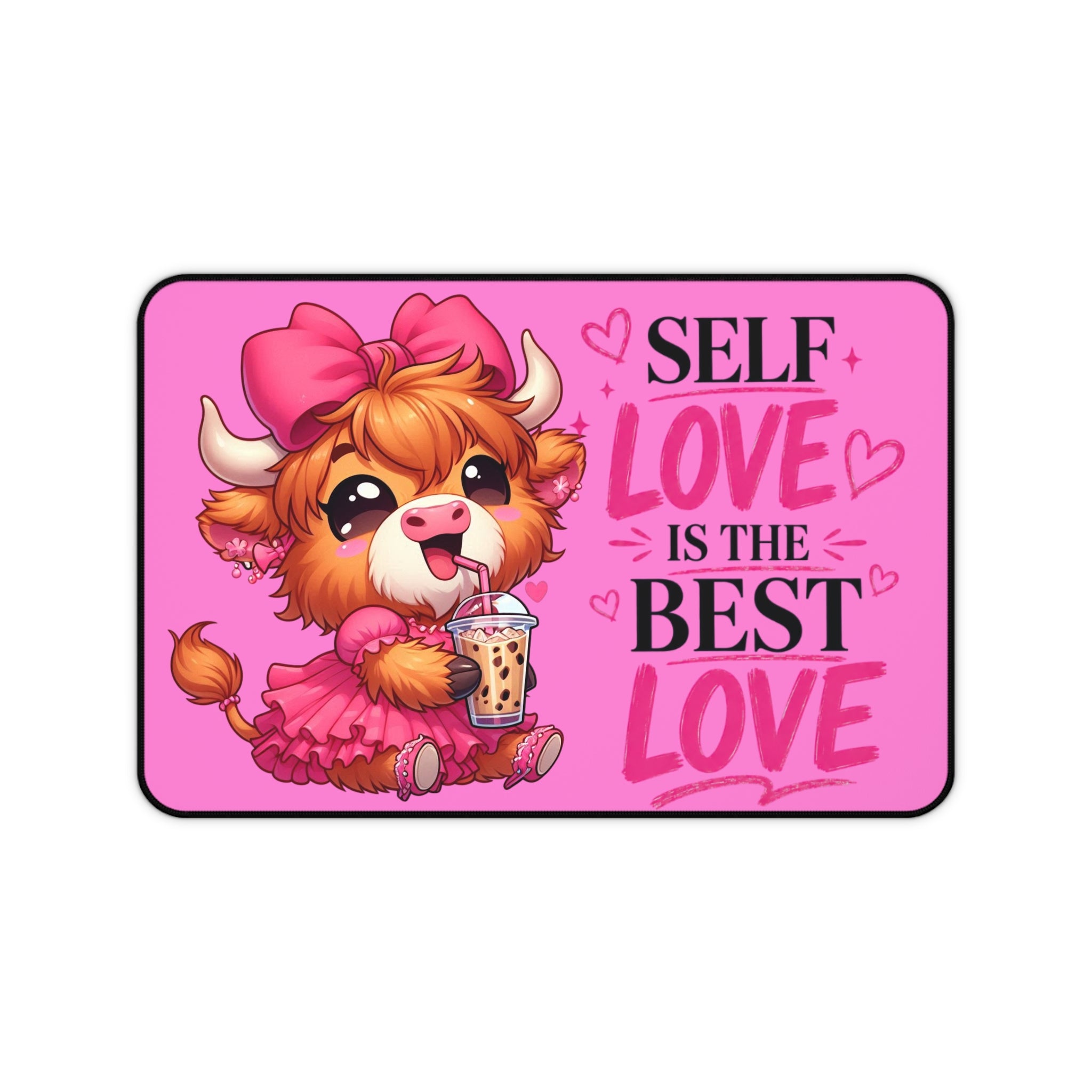 Desk Mat — Cute Highland Cow with Bubble Tea “Self Love Is The Best Love” Pink Gaming/Office Mousepad